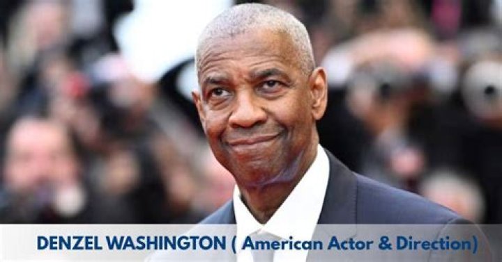 Denzel Washington Biography, Age, Height, Wife, Net Worth, Family