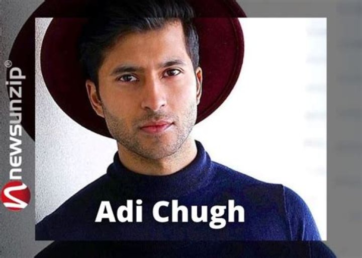 Who is Adi Chugh? Wiki, Biography, Age, Age, Girlfriend, Family, Movies & More
